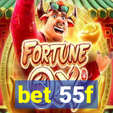 bet 55f